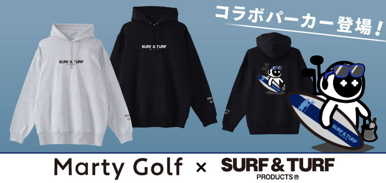 「Marty Golf」と「SURF ＆ TURF」のコラボパーカーが登場！お見逃しなく！